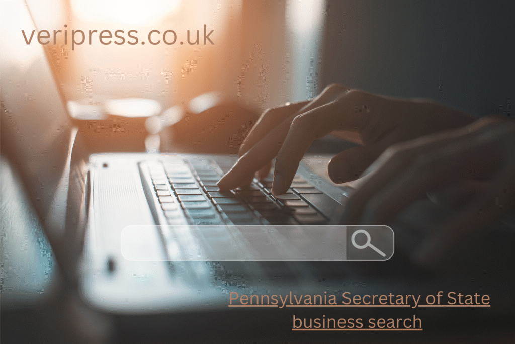 Pennsylvania Secretary of State Business Search: The Simple Tool Every Smart Business Owner Should Know Pennsylvania Secretary of State business search